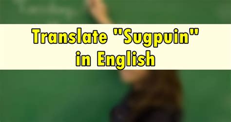 sugpuin in English .